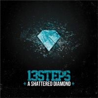13 Steps - A Shattered Diamond 